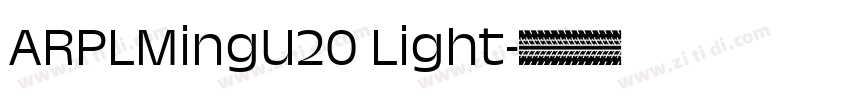 ARPLMingU20 Light字体转换